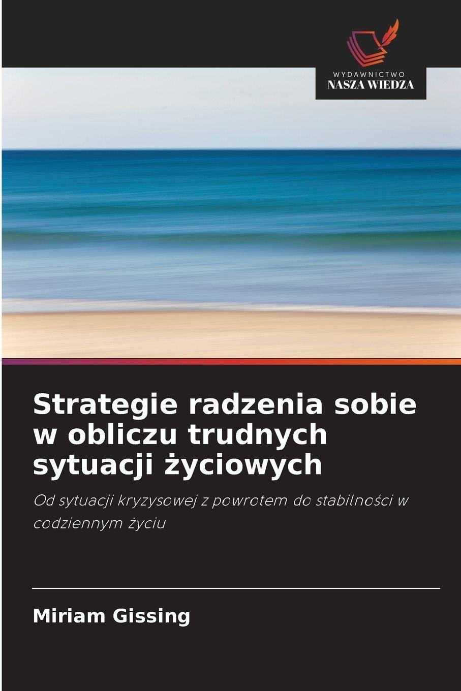 Sonstige Verlage Strategie radzenia sobie w obliczu trudnych sytuacji ¿yciowych
