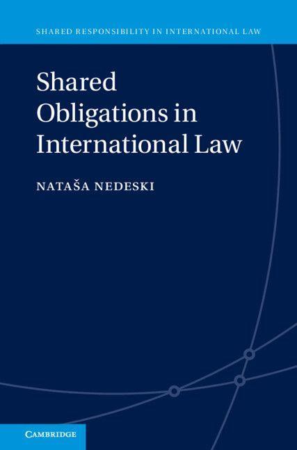 Sonstige Verlage Shared Obligations in International Law