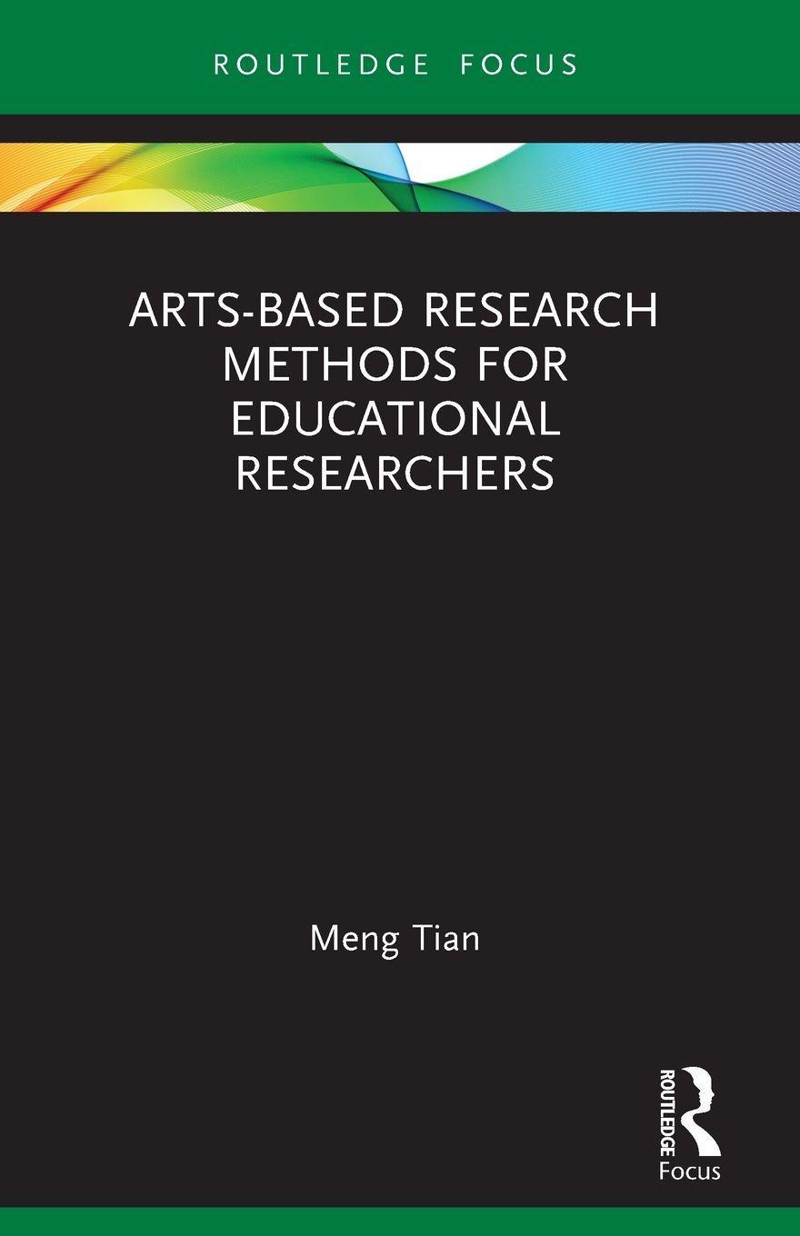 Sonstige Verlage Arts-based Research Methods for Educational Researchers