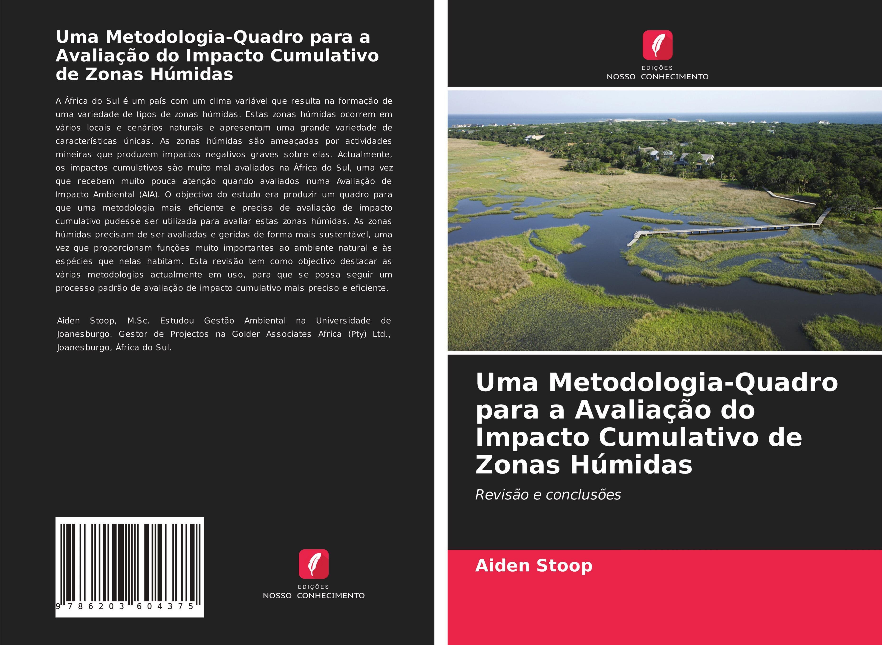 Sonstige Verlage Uma Metodologia-Quadro para a Avaliação do Impacto Cumulativo de Zonas Húmidas