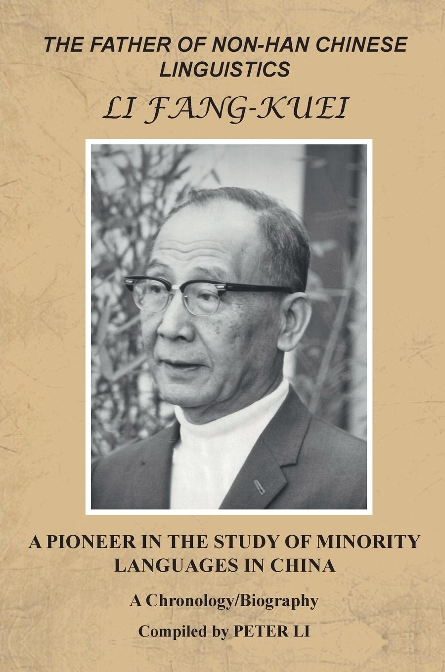 The Father Of Non-Han Chinese Linguistics Li Fang-Kuei