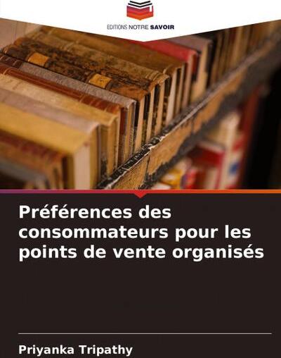 OMNISCRIPTUM Préférences des consommateurs pour les points de vente organisés