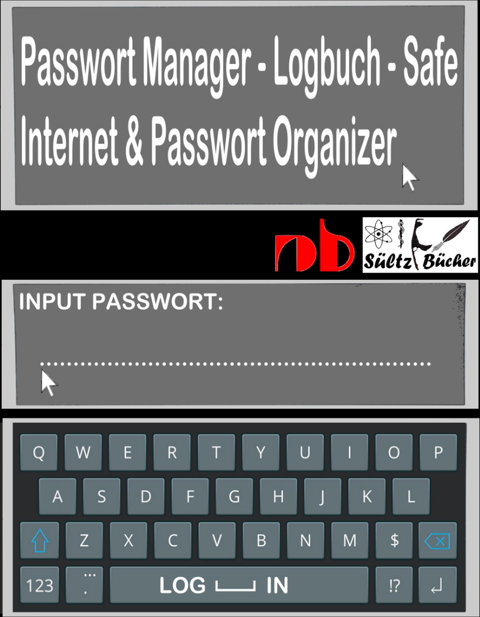 Passwort Manager - Logbuch - Safe - Internet & Passwort Organizer