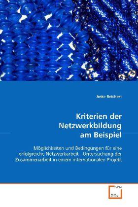 Sonstige Verlage Reichert, A: Kriterien der Netzwerkbildung am Beispiel
