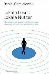 Sonstige Verlage Chmielewski, D: Lokale Leser. Lokale Nutzer. Informationsint