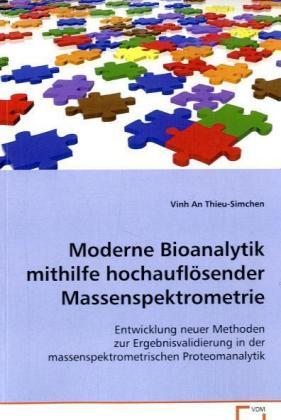 VDM Moderne Bioanalytik mithilfe hochauflösenderMassenspektrometrie