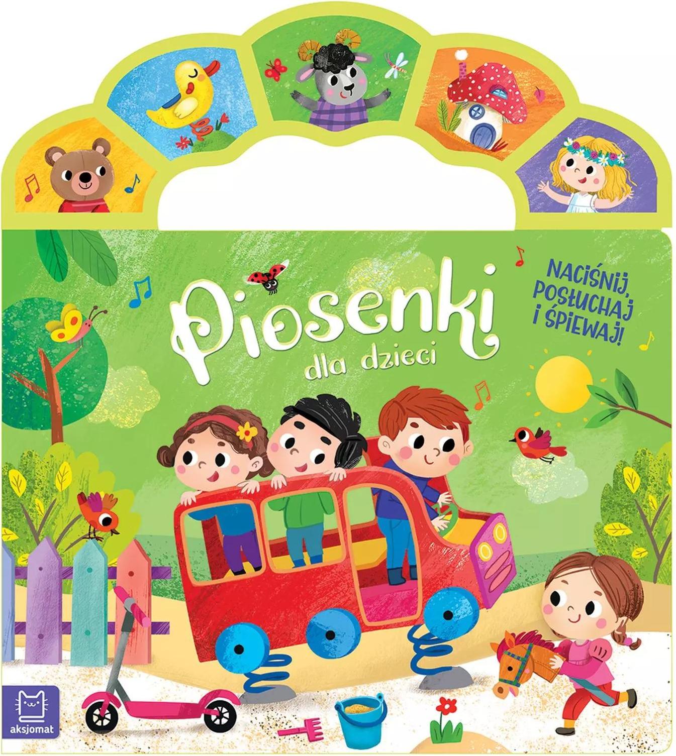 Drücken, hören und singen! Lieder für Kinder / Aksjomat