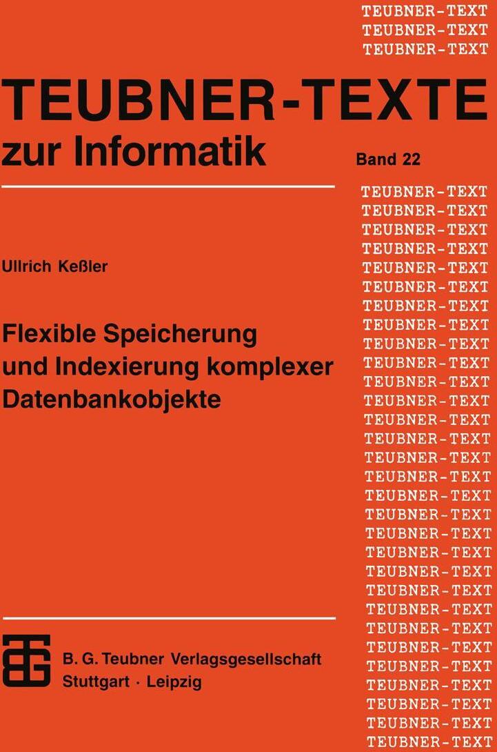 Sonstige Verlage Flexible Speicherung und Indexierung komplexer Datenbankobjekte
