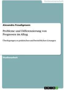 Sonstige Verlage Probleme und Differenzierung von Prognosen im Alltag