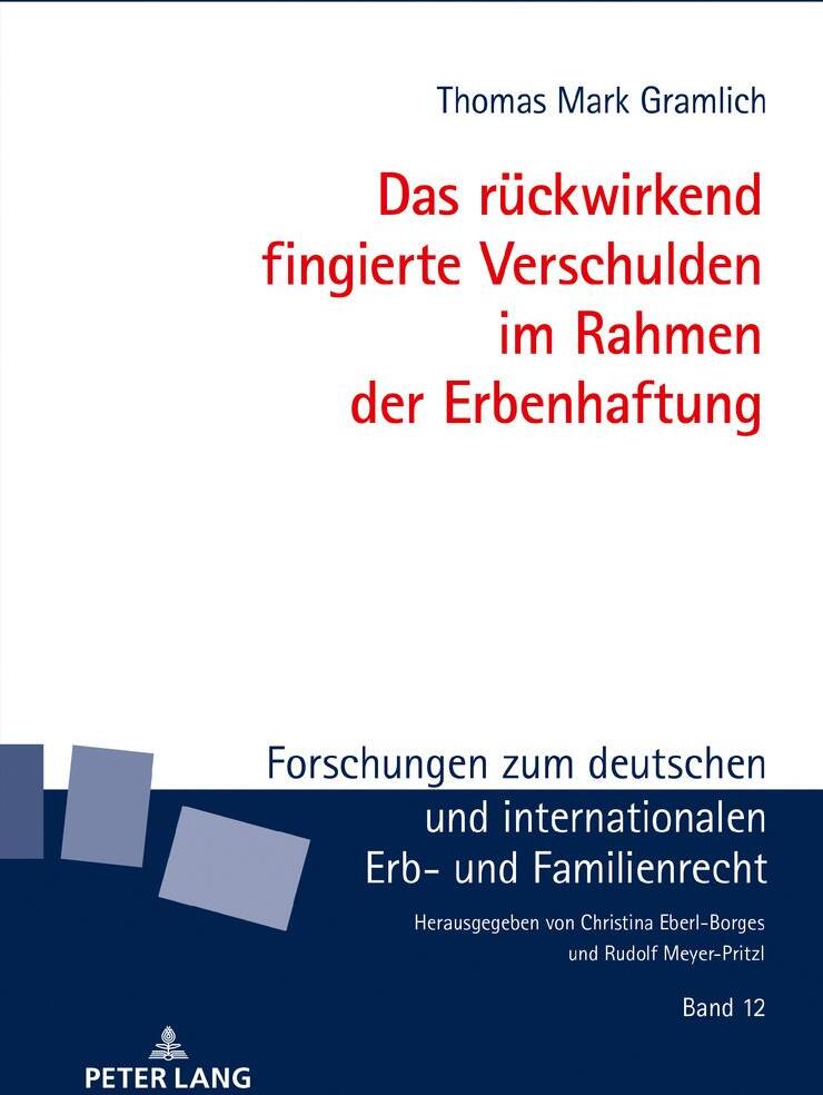 Das rückwirkend fingierte Verschulden im Rahmen der Erbenhaftung