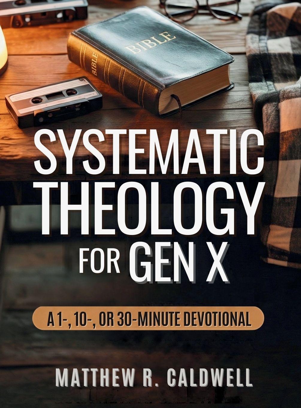 Sonstige Verlage Systematic Theology for Gen X