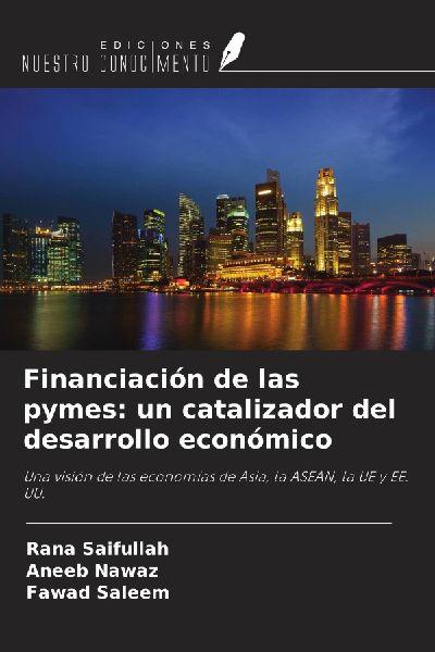 Ediciones Nuestro Conocimiento Finanzierung von KMU: ein Motor der wirtschaftlichen Entwicklung