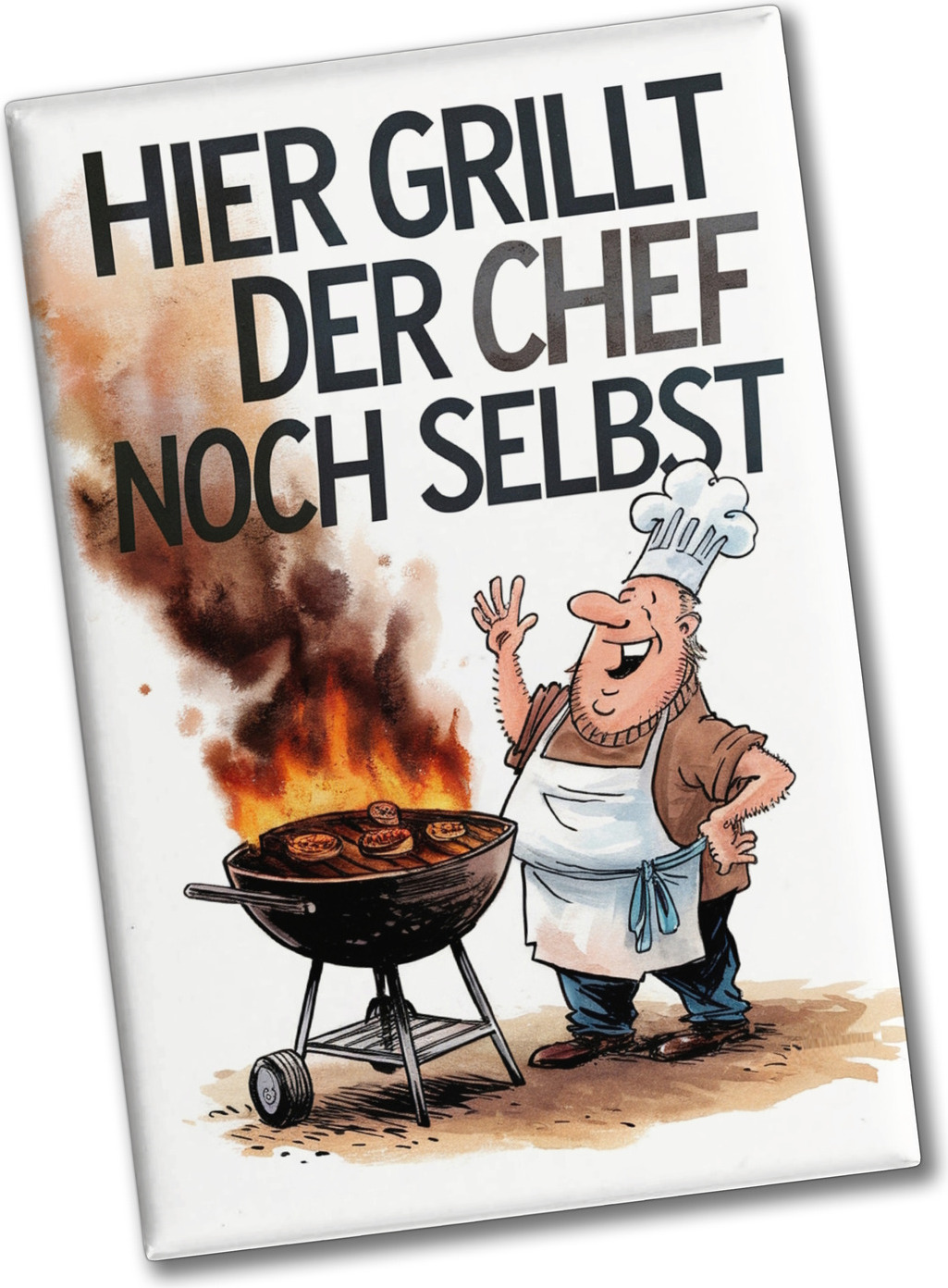 speecheese Hier grillt der Chef noch selbst Souvenir Souvenir Magnet