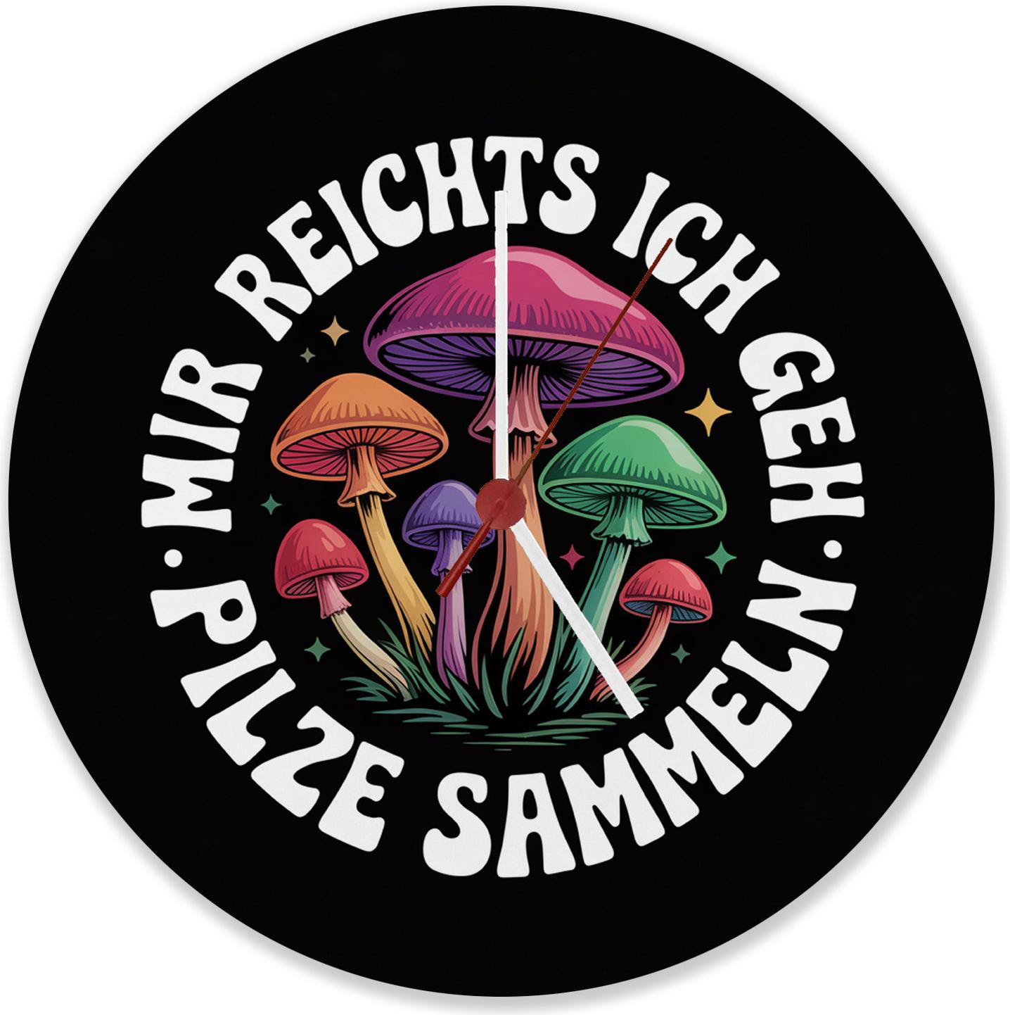 speecheese Pilzsammler Wanduhr aus Alu - Mir reichts, ich geh Pilze sammeln