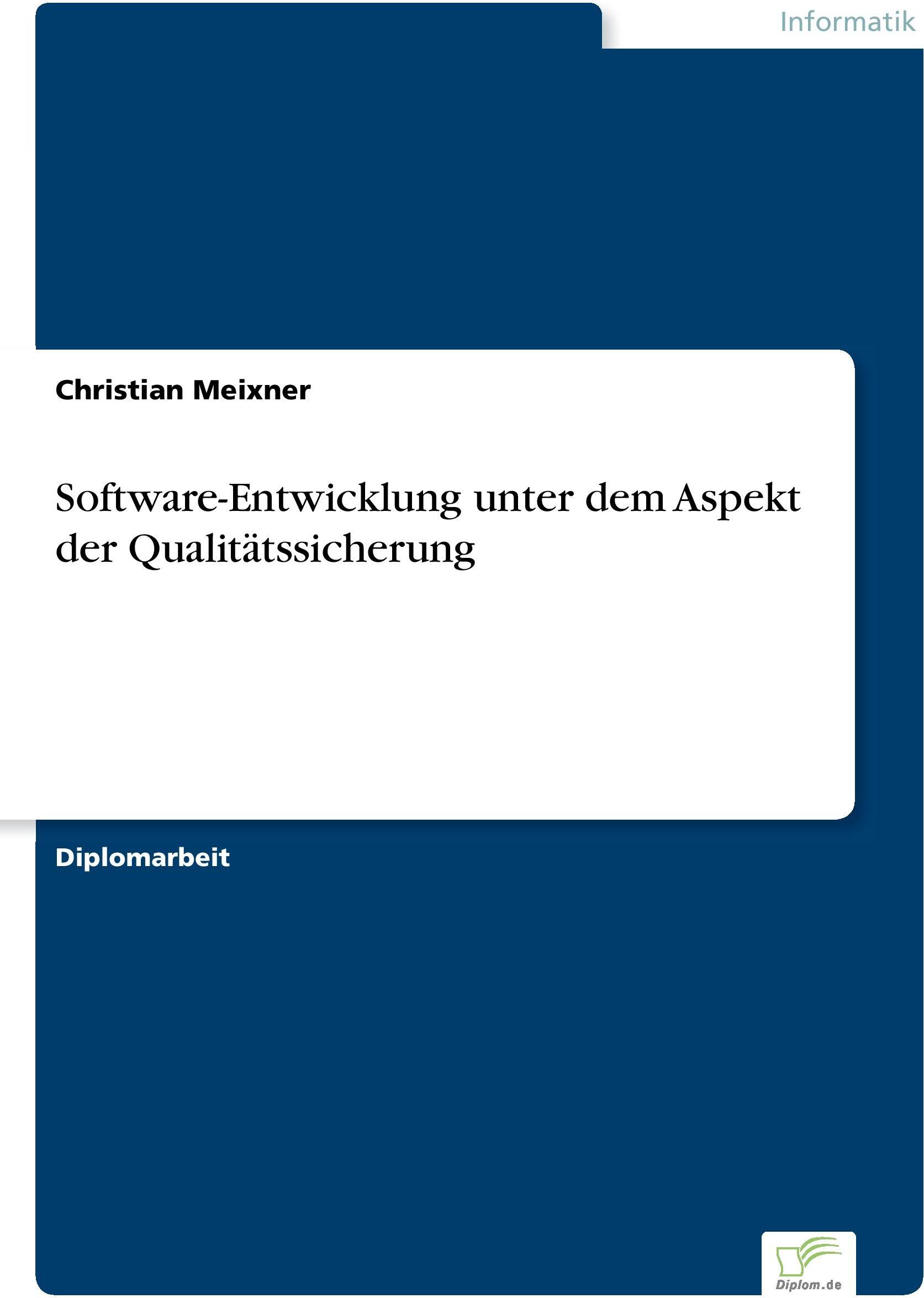 Software-Entwicklung unter dem Aspekt der Qualitätssicherung