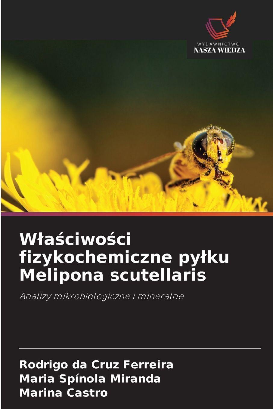Sonstige Verlage W¿a¿ciwo¿ci fizykochemiczne py¿ku Melipona scutellaris