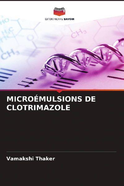 Editions Notre Savoir Clotrimazol-Mikroemulsionen