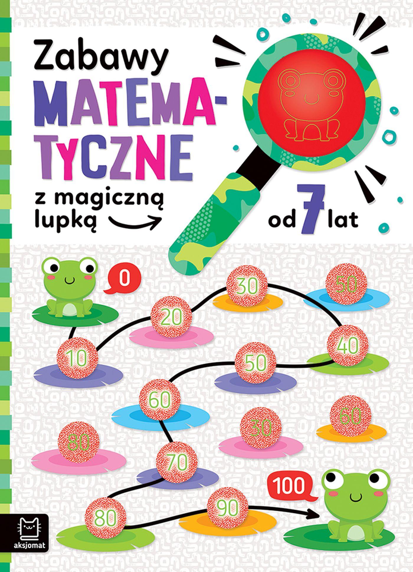 Mathematische Spiele mit einer magischen Lupe / Aksjomat