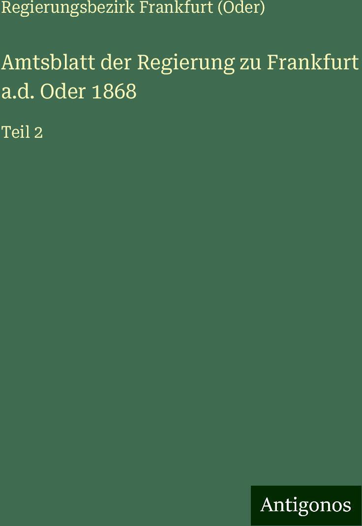 Sonstige Verlage Frankfurt (Oder), R: Amtsblatt der Regierung zu Frankfurt a.