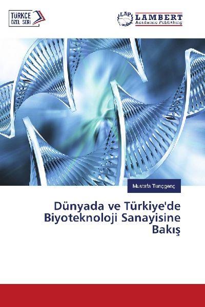 Lambert Ein Blick auf die Biotechnologieindustrie weltweit und in der Türkei