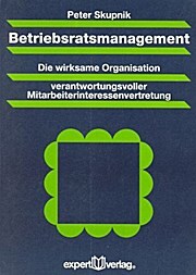Sonstige Verlage Skupnik, P: Betriebsratmanagement