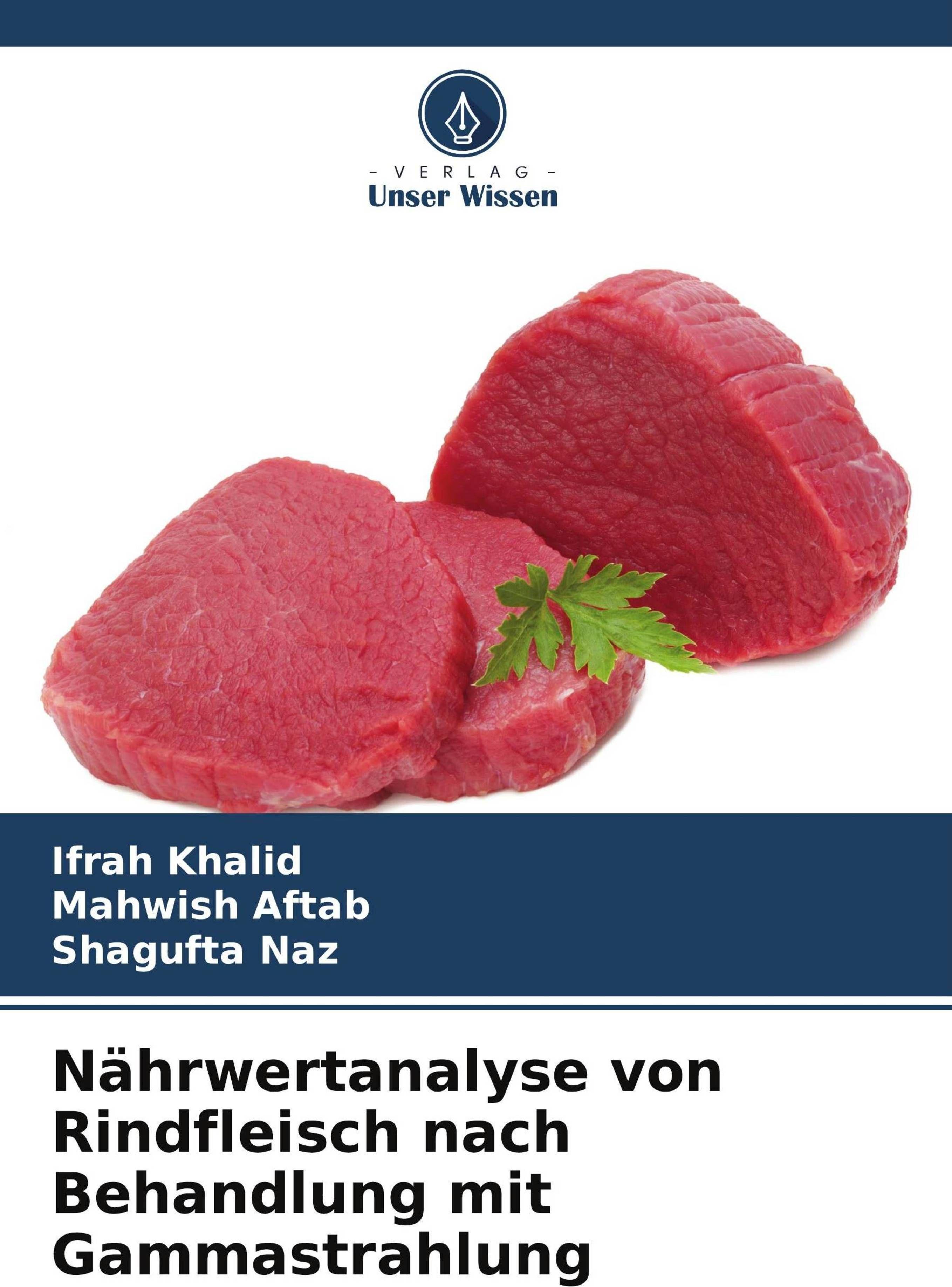 Sonstige Verlage Nährwertanalyse von Rindfleisch nach Behandlung mit Gammastrahlung