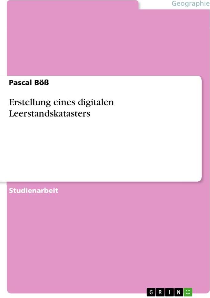 Sonstige Verlage Erstellung eines digitalen Leerstandskatasters