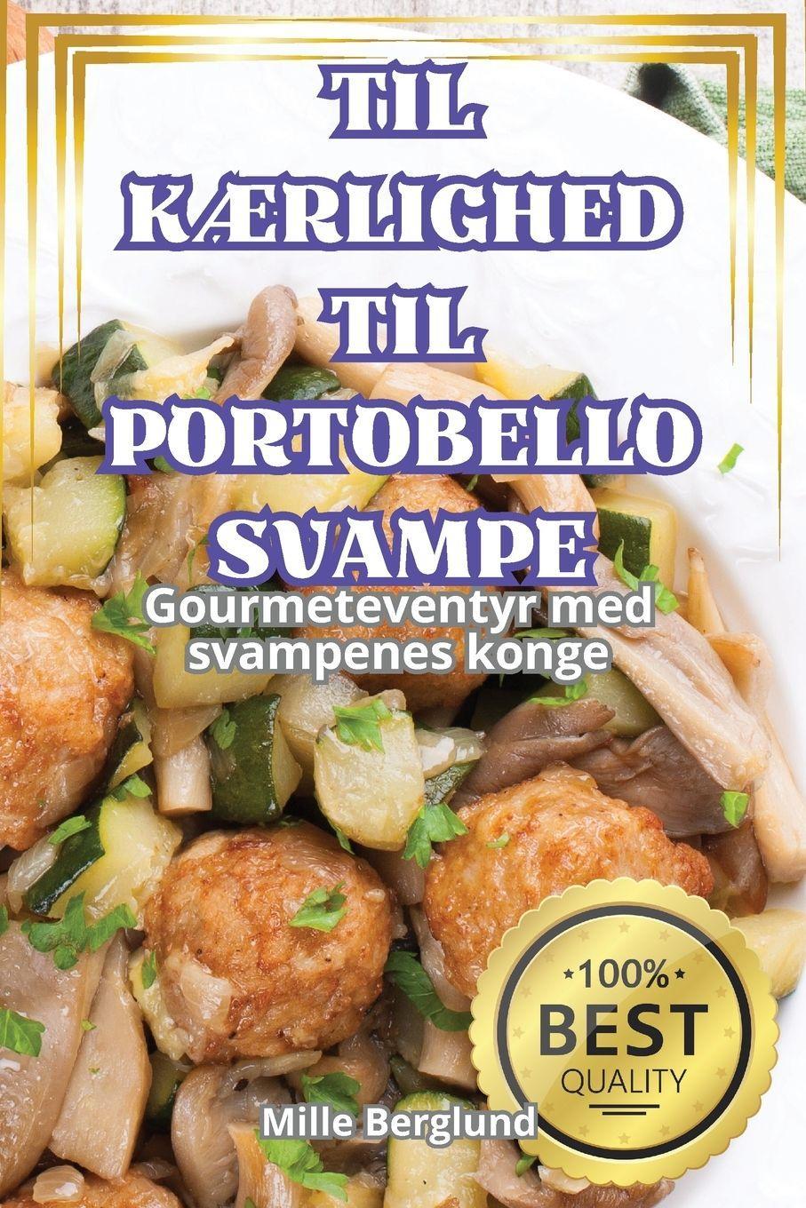 Mille Berglund Für Die Liebe Zu Portobello-Pilzen