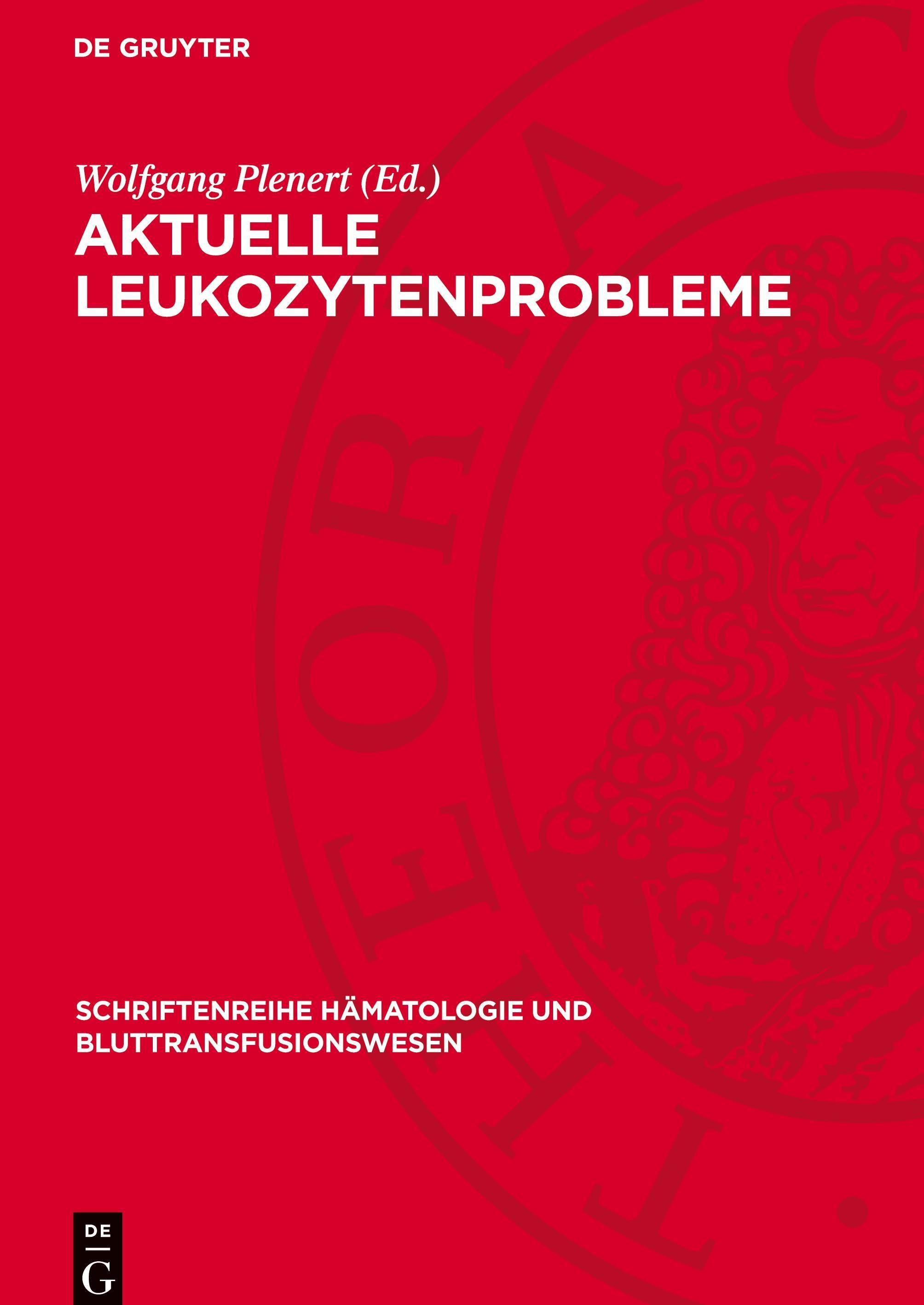 Sonstige Verlage Aktuelle Leukozytenprobleme