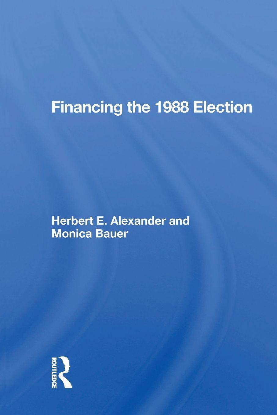 Sonstige Verlage Financing The 1988 Election