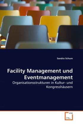 Sonstige Verlage Schum, S: Facility Management und Eventmanagement