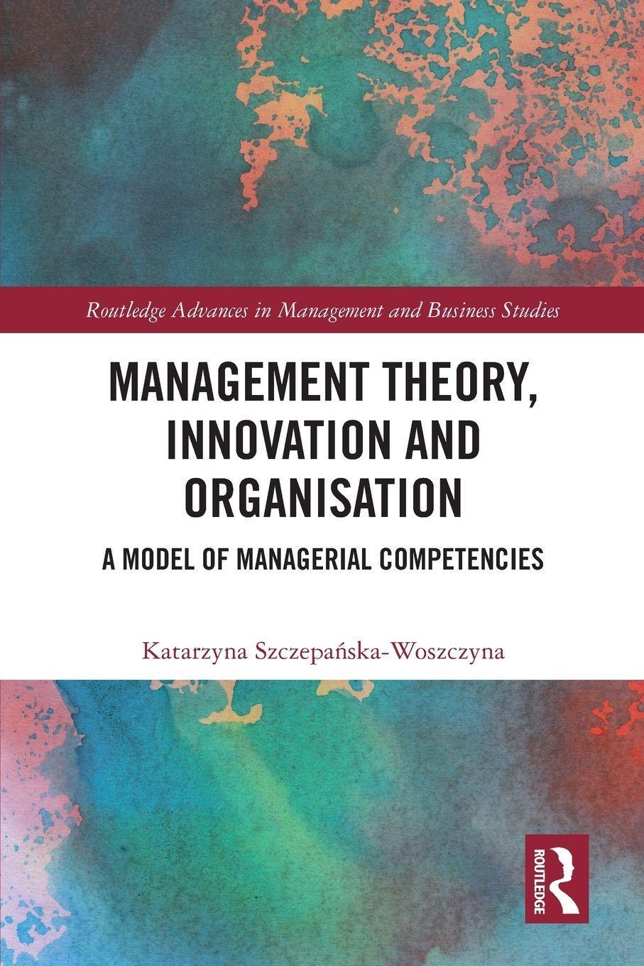 Sonstige Verlage Management Theory, Innovation, and Organisation