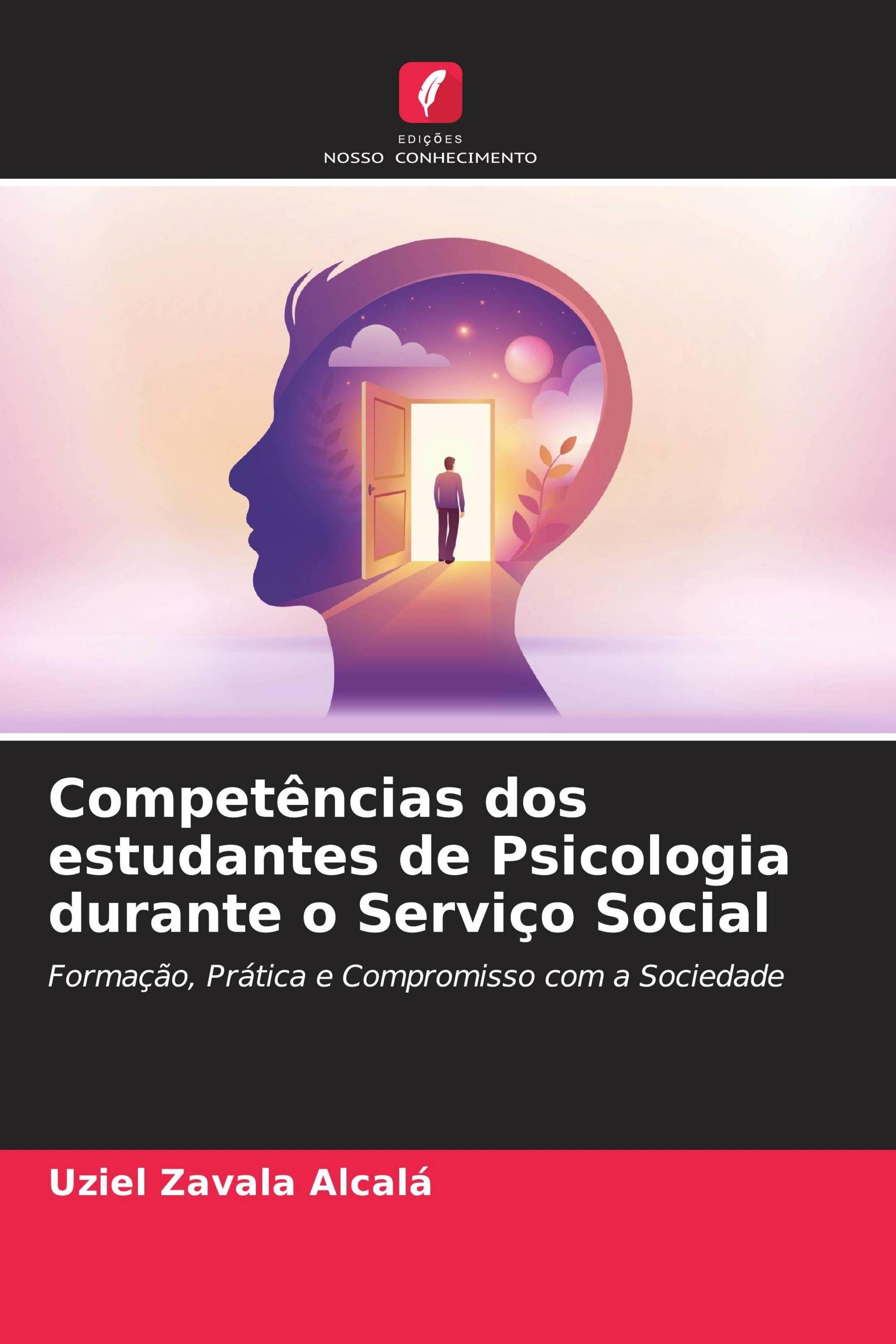 Edicoes Nosso Conhecimento Kompetenzen von Psychologiestudierenden während des Praktikums im Sozialbereich