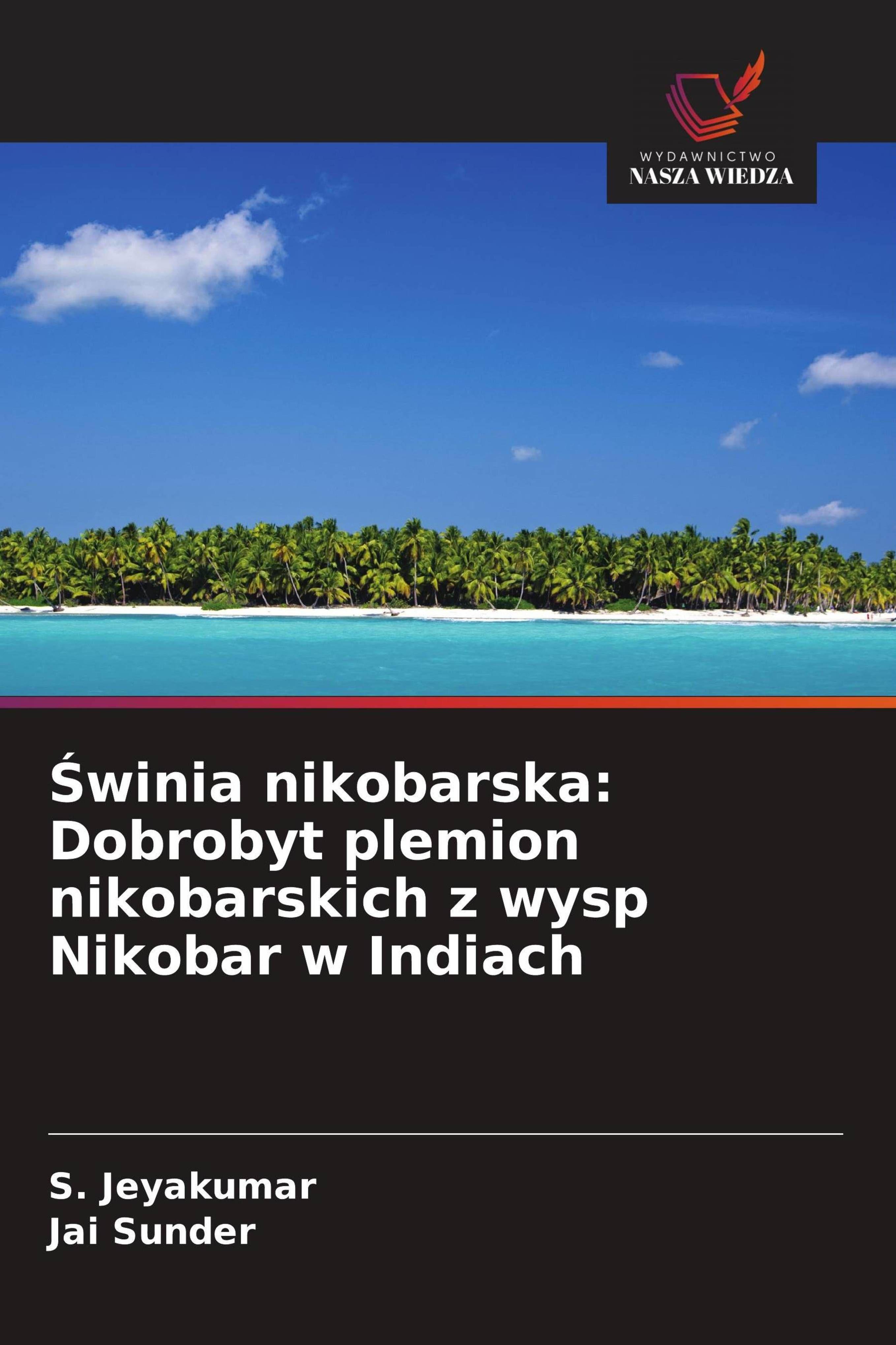 Sonstige Verlage ¿winia nikobarska: Dobrobyt plemion nikobarskich z wysp Nikobar w Indiach