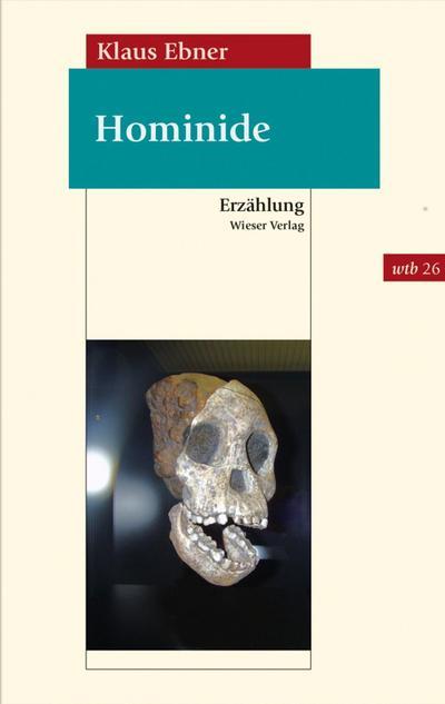 Wieser Ebner, K: Hominide
