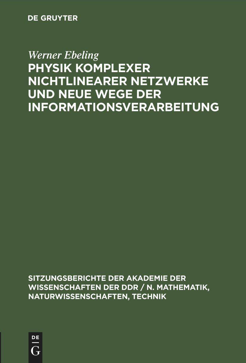 De Gruyter Physik komplexer nichtlinearer Netzwerke und neue Wege der Informationsverarbeitung