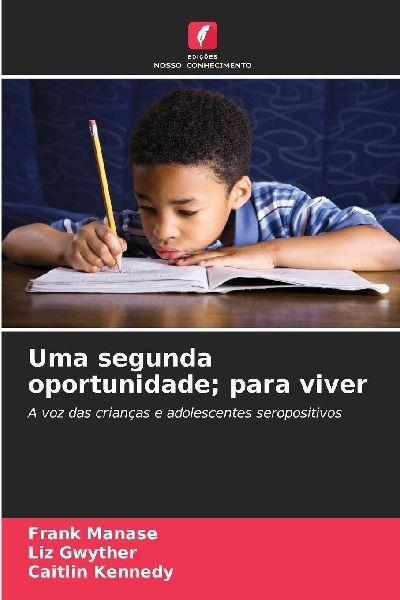 Edicoes Nosso Conhecimento Eine zweite Chance; um zu leben
