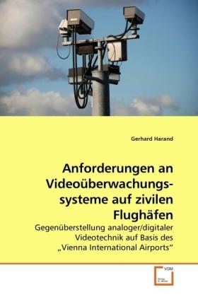 Sonstige Verlage Harand, G: Anforderungen an Videoüberwachungs- systeme auf z