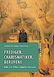 Waxmann Prediger, Charismatiker, Berufene