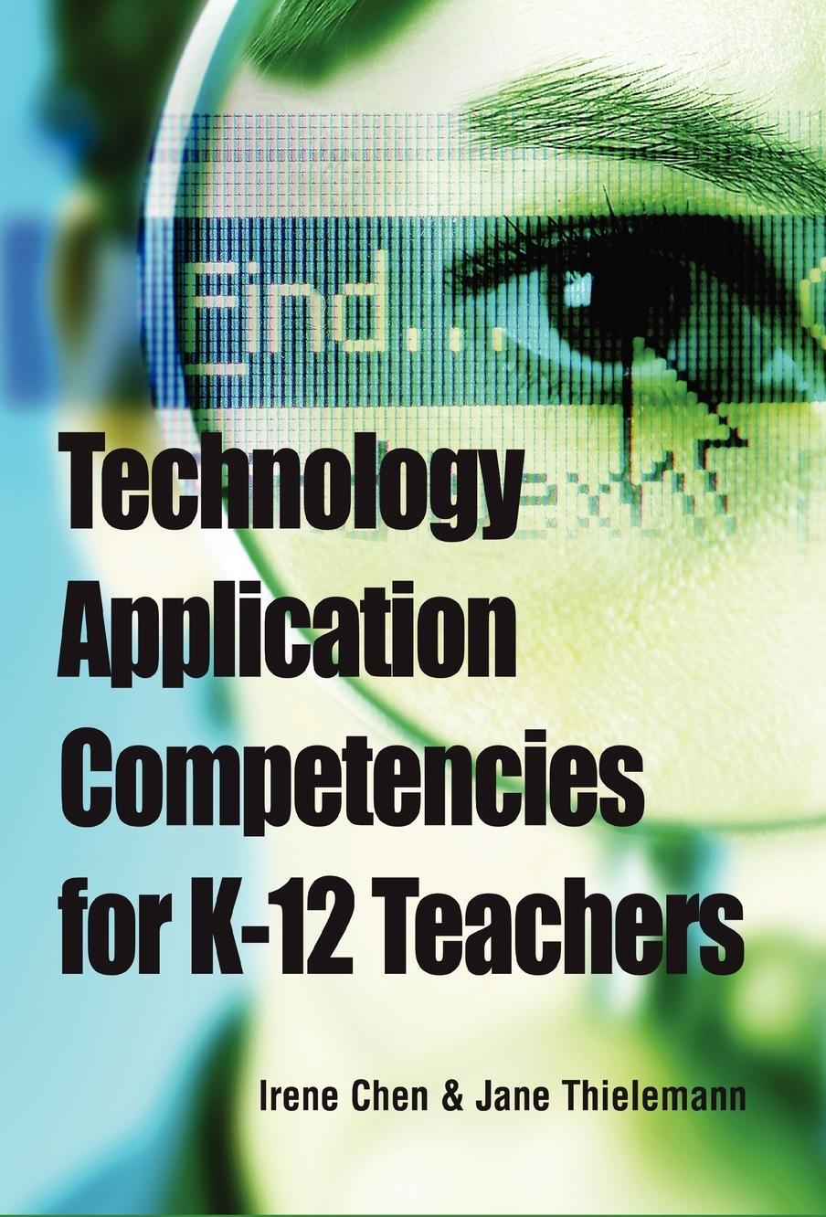 Sonstige Verlage Technology Application Competencies for K-12 Teachers