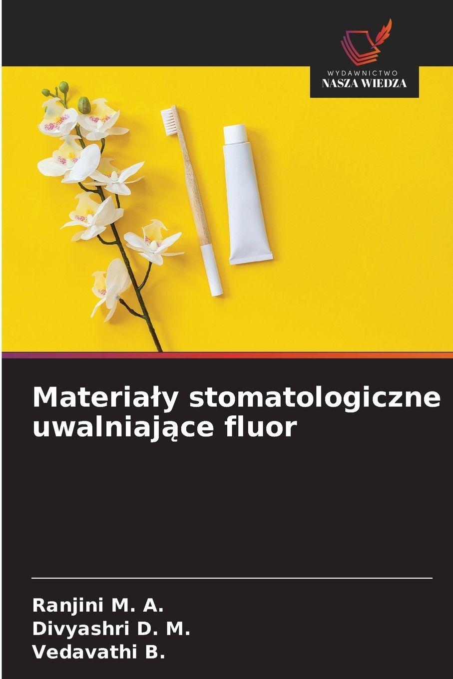 Sonstige Verlage Materia¿y stomatologiczne uwalniaj¿ce fluor