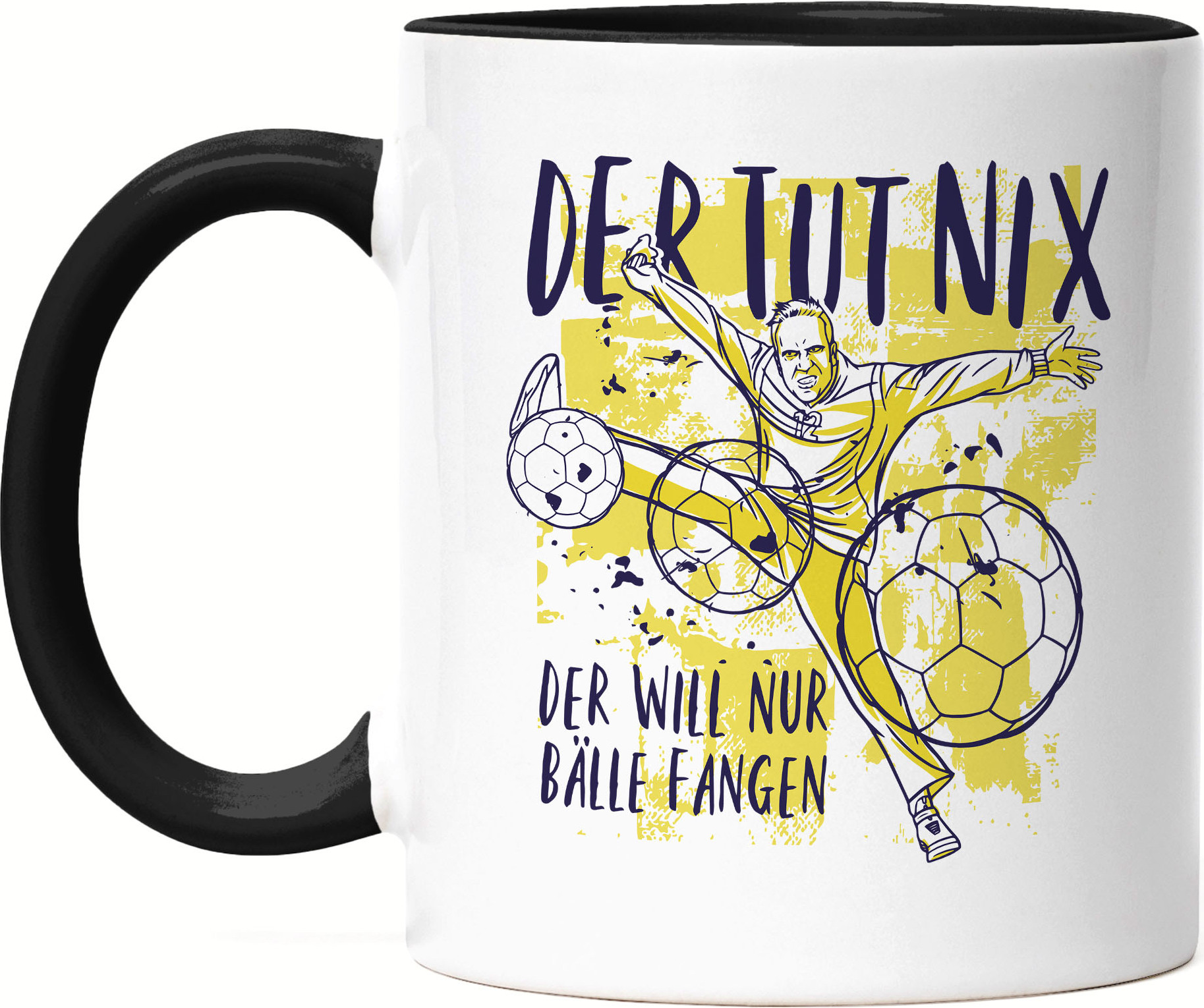 Hey!Print Der tut nix der will nur Bälle fangen Tasse Schwarz Handball Torwart Handballer Handballspieler Verein Mann Freund Sohn HP-2051-T-Schwarz