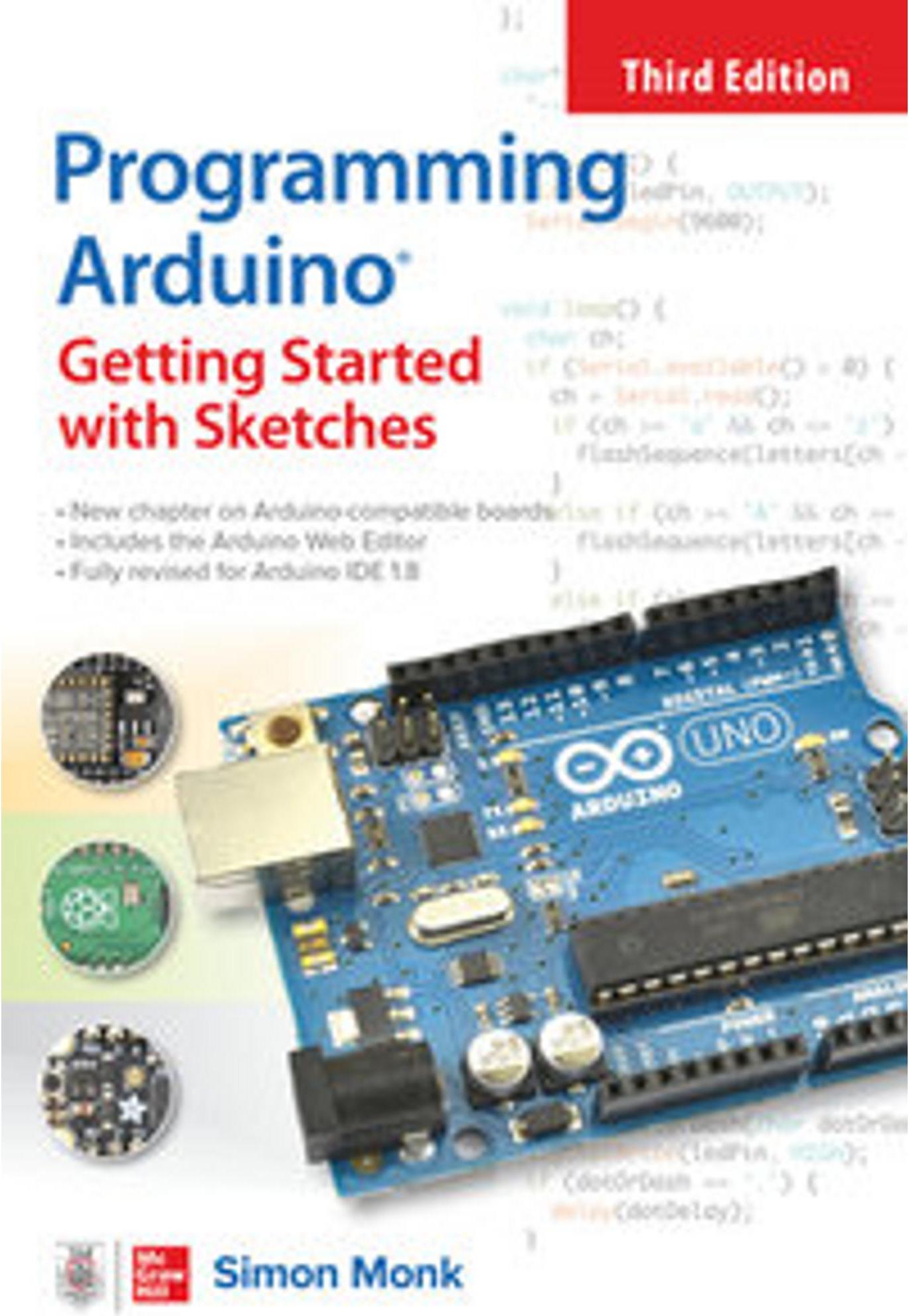 Programming Arduino: Getting Started with Sketches 21957091_9781264676989