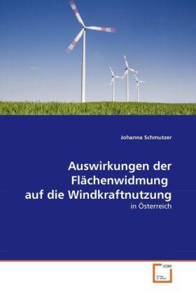 Sonstige Verlage Schmutzer, J: Auswirkungen der Flächenwidmung auf die Wind