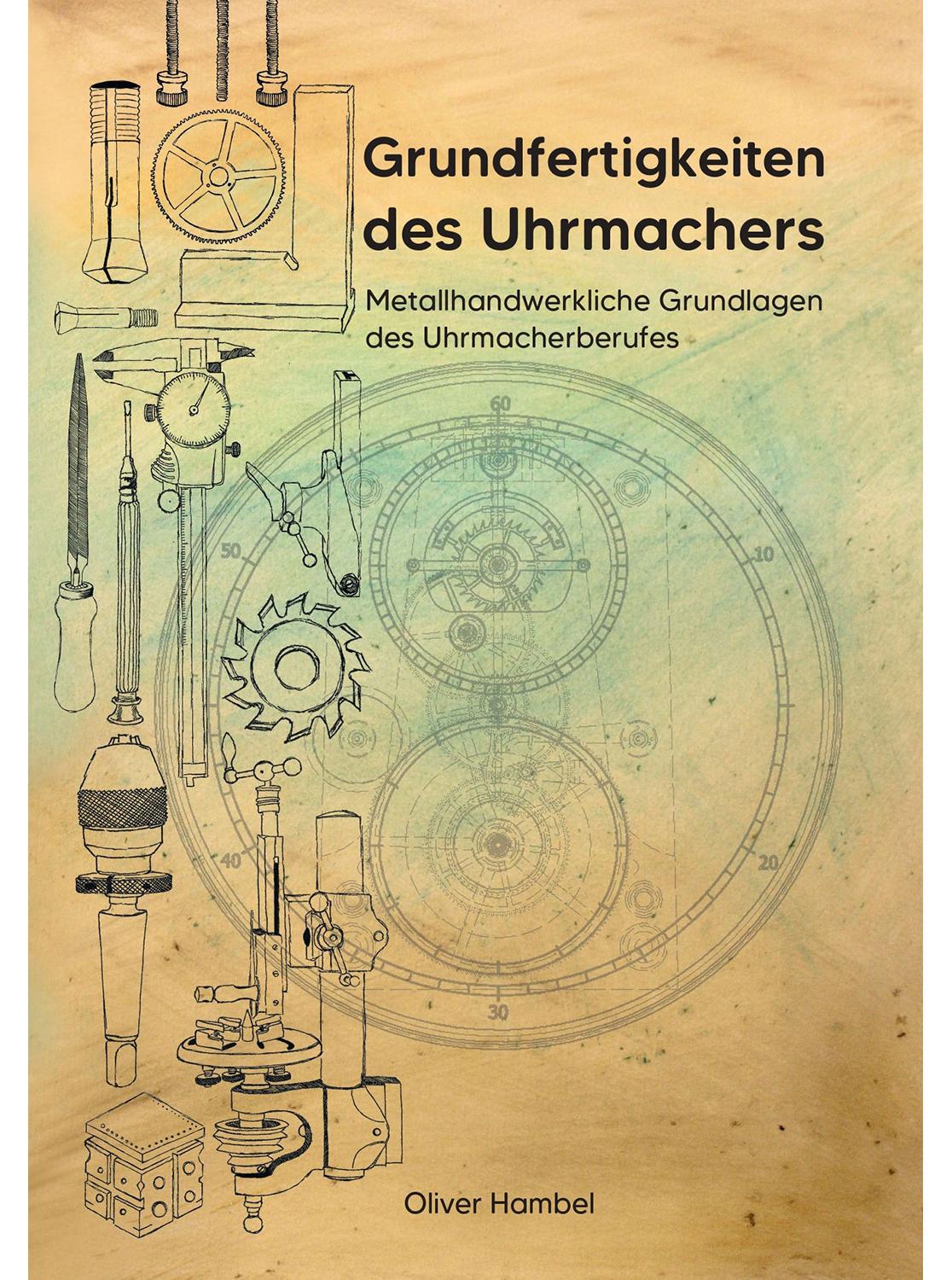 SELVA Buch Grundfertigkeiten des Uhrmachers - zweite, aktualisierte Auflage