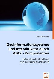 VDM Geoinformationssysteme und Interaktivität durch AJAX - Komponenten