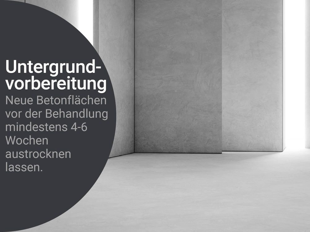 Untergrundvorbereitung: Neue Betonflächen vor Behandlung 4–6 Wochen vollständig austrocknen lassen.