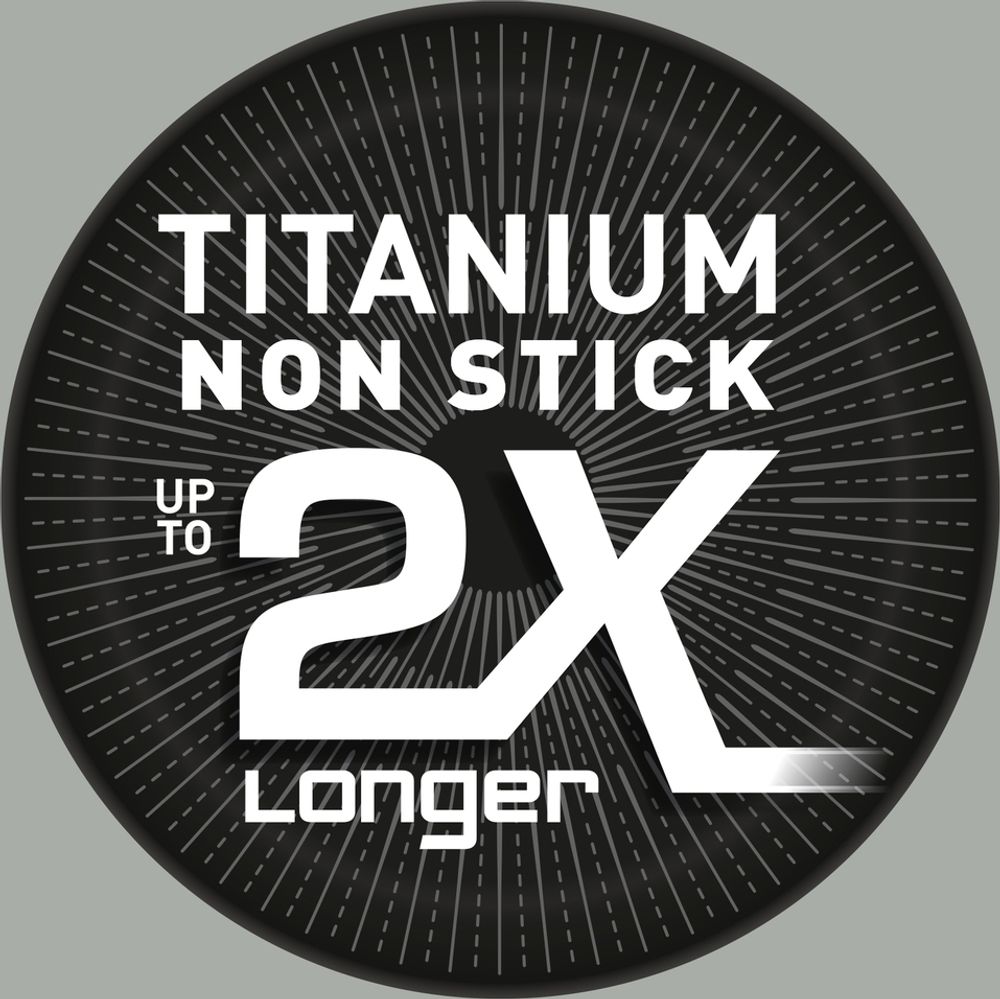 Titanium Pro Antihaft-Versiegelung: Hält Bis Zu 2-Mal Länger*