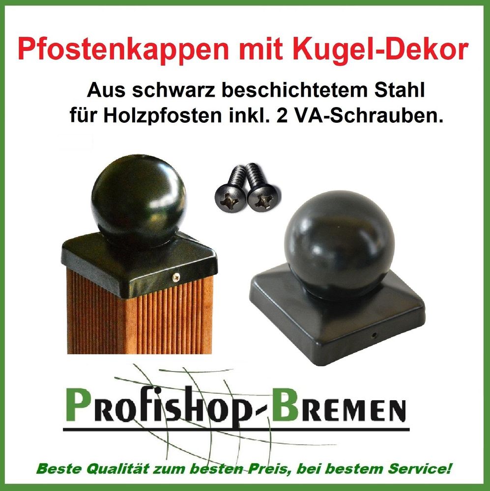 Pfostenkappe Zaunkappe Zierkappe schwarz mit Kugel für Pfosten 10x10 cm, inkl. je 2 VA-Schrauben pro Kappe