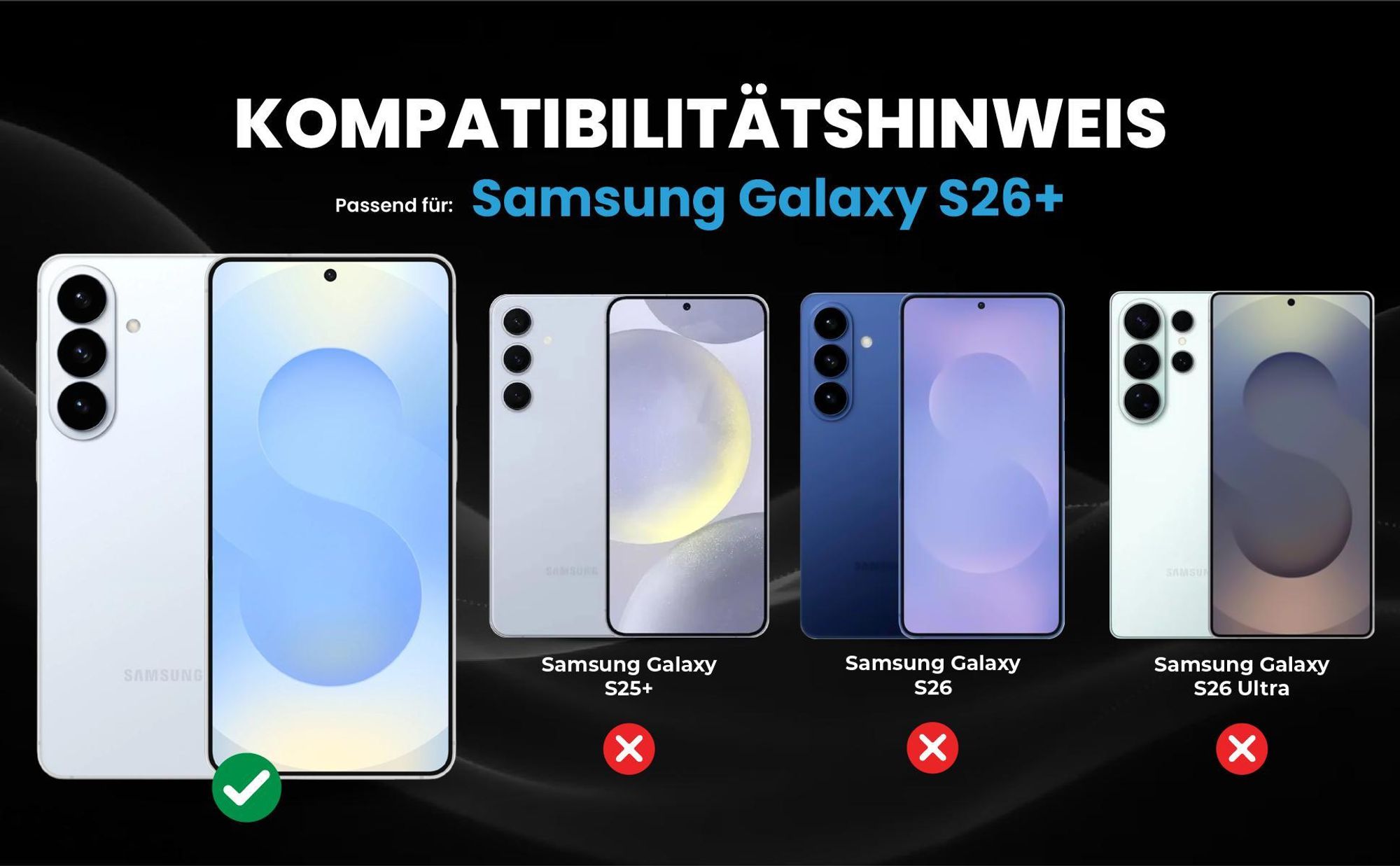 Kompatibilitätshinweise Hülle für Samsung Galaxy S26+